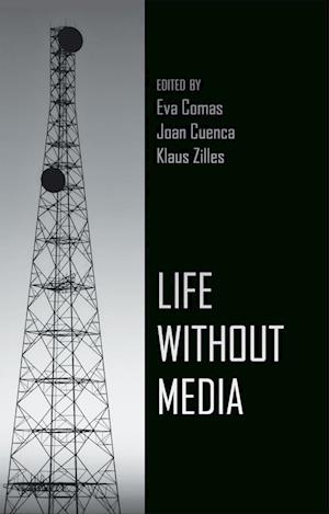 Life Without Media