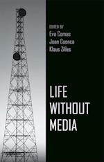 Life Without Media