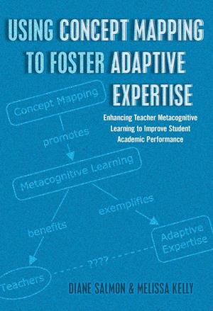 Using Concept Mapping to Foster Adaptive Expertise