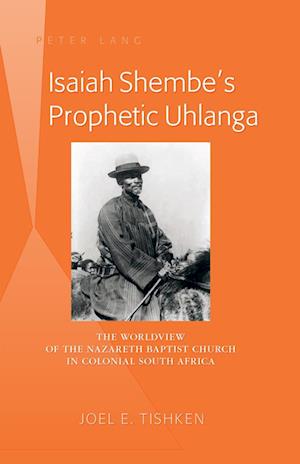 Isaiah Shembe's Prophetic Uhlanga