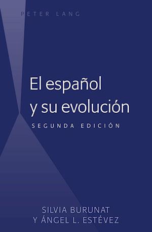 El Espanol Y Su Evolucion