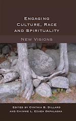 Engaging Culture, Race and Spirituality