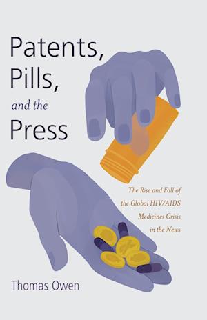 Patents, Pills, and the Press