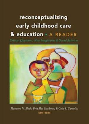 Reconceptualizing Early Childhood Care and Education