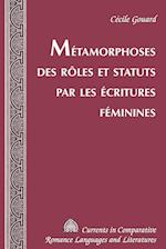 Metamorphoses des roles et statuts par les ecritures feminines
