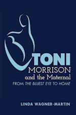 Wagner-Martin, L: Toni Morrison and the Maternal