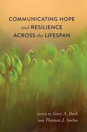 Communicating Hope and Resilience Across the Lifespan