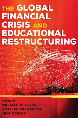 The Global Financial Crisis and Educational Restructuring