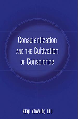 Conscientization and the Cultivation of Conscience