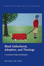 Black Fatherhood, Adoption, and Theology