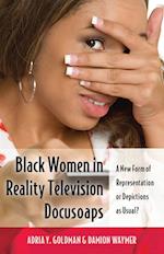Black Women in Reality Television Docusoaps