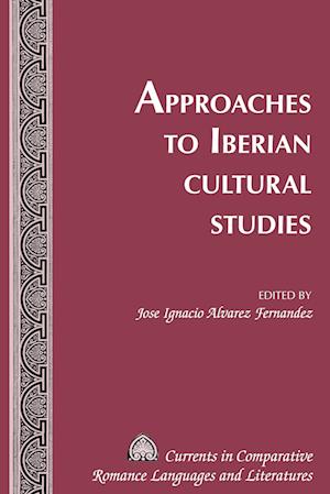 Approaches to Iberian Cultural Studies