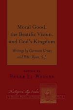 Moral Good, the Beatific Vision, and God¿s Kingdom