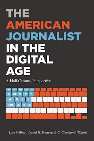 The American Journalist in the Digital Age