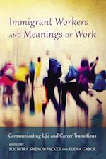 Immigrant Workers and Meanings of Work