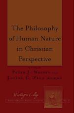 The Philosophy of Human Nature in Christian Perspective