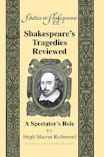 Shakespeare¿s Tragedies Reviewed