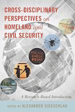 Cross-disciplinary Perspectives on Homeland and Civil Security