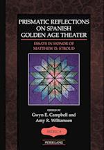 Prismatic Reflections on Spanish Golden Age Theater