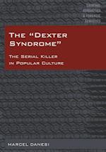 The "Dexter Syndrome"