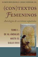 (con)Textos Femeninos: Antologia de Escritoras Espanolas. Tomo I
