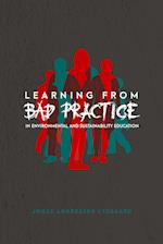 Learning from Bad Practice in Environmental and Sustainability Education