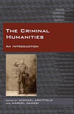 The Criminal Humanities