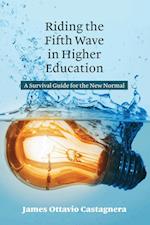 Riding the Fifth Wave in Higher Education
