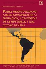 Rodrigo de Valdes: Poema heroyco hispano-latino panegyrico de la fundacion, y grandezas de la muy noble, y leal ciudad de Lima