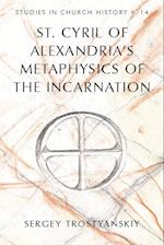 St. Cyril of Alexandria's Metaphysics of the Incarnation