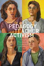 The Pedagogy of Teacher Activism