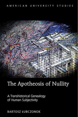 The Apotheosis of Nullity