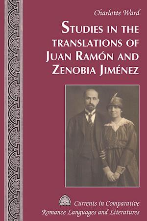 Studies in the Translations of Juan Ramon and Zenobia Jimenez