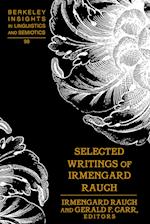 Selected Writings of Irmengard Rauch