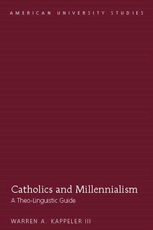 Catholics and Millennialism