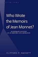 Who Wrote the Memoirs of Jean Monnet?