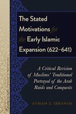 Stated Motivations for the Early Islamic Expansion (622-641)