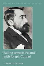 Sailing towards Poland  with Joseph Conrad