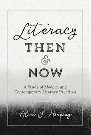 Literacy Then and Now