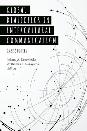 Global Dialectics in Intercultural Communication