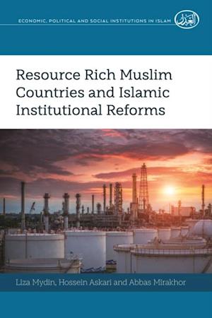 Resource Rich Muslim Countries and Islamic Institutional Reforms