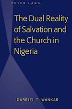 The Dual Reality of Salvation and the Church in Nigeria