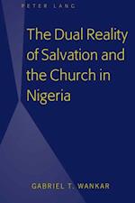 Dual Reality of Salvation and the Church in Nigeria