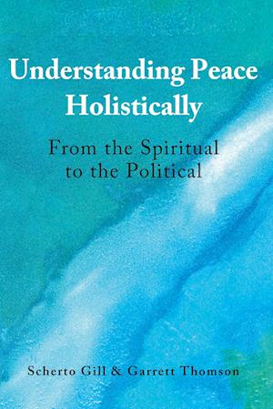 Understanding Peace Holistically