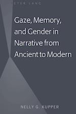 Gaze, Memory, and Gender in Narrative from Ancient to Modern