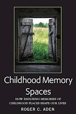 Childhood Memory Spaces