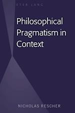 Philosophical Pragmatism in Context