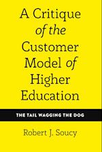 A Critique of the Customer Model of Higher Education