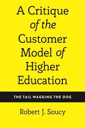 Critique of the Customer Model of Higher Education