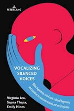 Vocalizing Silenced Voices